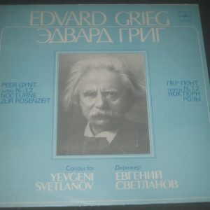 Grieg Peer Gyn Suites / Nocturne / In rosetime Svetlanov  Melodiya C10 17743 LP