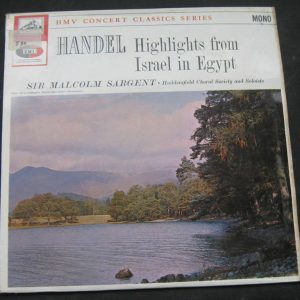 HANDEL ” Israel in Egept ” ( highlights ) . Sargent HMV lp MONO