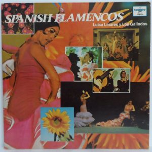 Luisa Linares y Los Galindos – Spanish Flamencos LP record USA 1978 Flamenco