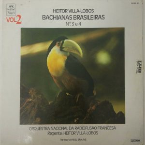 Manoel Braune – Villa Lobos: Bachianas Brasileiras 3 & 4 Vol. 2 LP 1964 Angel