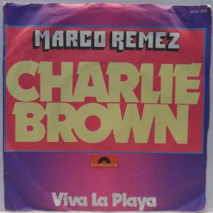 Marco Remez – Charlie Brown / Viva La Playa 7″ Single Latin Samba Disco GERMANY