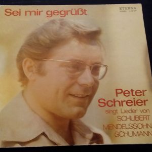 Peter Schreier – Schubert Mendelssohn Schumann Shetler Olbertz ETERNA LP