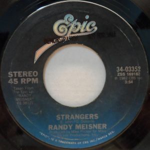 Randy Meisner – Strangers / Still Runnin’ 7″ 1982 Single Promo EPIC 34-03352