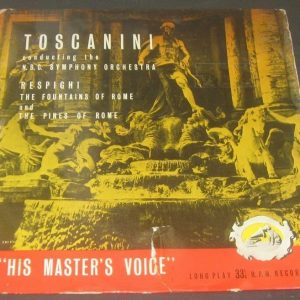 Respighi  Pines of Rome / Fountains of Rome Toscanini  HMV ALP 1101 R/G Label