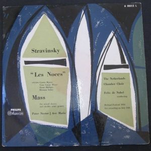 STRAVINSKY Les Noces Mass – FELIX DE NOBEL PHILIPS A 00312 L lp 50’s RARE