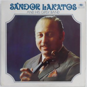 Sándor Lakatos And His Gipsy Band LP 1975 Hungary Folk Qualiton SLPX 10138