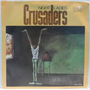 The Crusaders –  Night Ladies / Megastreet 7″ Single Funk Disco UK press 1984
