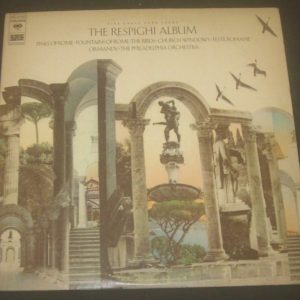 The Respighi Album – Ormandy / Philadelphia Orchestra Columbia MG 32308 2 LP