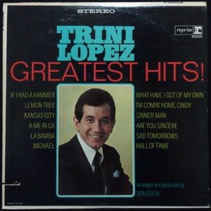 Trini Lopez – Greatest Hits LP 1966 USA Pressing Reprise RS 6226 folk pop latin