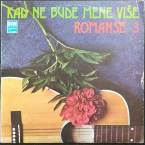 Various – Kad Ne Bude Mene Više – Romanse 3 LP Yugoslavia Folk Jugoton 1973
