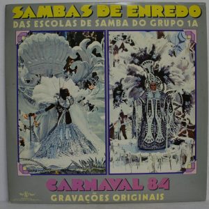 Various – Sambas De Enredo Das Escolas De Samba Do Groupo 1A – Carnaval 84 LP