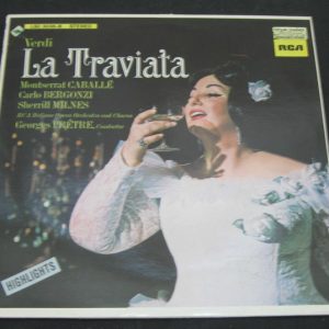 Verdi ?– La Traviata (Highlights) Georges Pretre Caballe Bergonzi Milnes  RCA lp