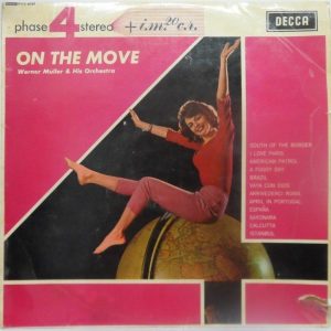 Werner Muller and his Orchestra – On The Move LP Decca Phase 4 Stereo PFS 4029