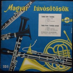 magyar fúvósötös Hungarian Wind Quintet 10″ Hungary Szekely Endre Farkas Fernec