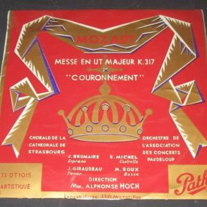 mozart messe 317 ” Coronnation  ”  alphonse hoch PATHE 33 DT 1015  10″ lp