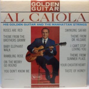 Al Caiola – His Golden Guitar And The Manhattan Strings LP 1962 Jazz Big Band