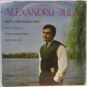 Alexandru Jula ‎- Soția Prietenului Meu 7″ EP Romania 60’s pop beat twist Rare