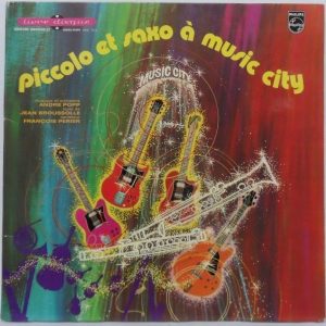 André Popp Jean Broussolle François Périer – Piccolo Et Saxo A Music City 10″