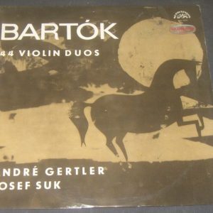 BARTOK 44 Duos for Violins Andre Gertler Josef Suk Supraphon SUA 10770 lp EX