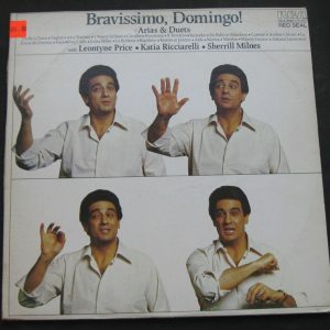 BRAVISSIMO, DOMINGO Arias & Duets .  Price , Ricciarelli , Milnes RCA 2 lp