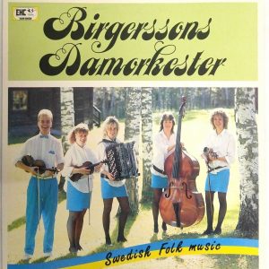 Birgerssons Damorkester – Swedish Folk Music LP 1987 Gert Ohlsson Rare