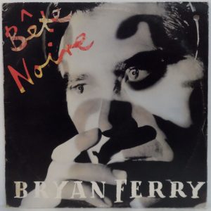 Bryan Ferry – Bête Noire LP 12″ Orig Israel 1987 Pressing Art Rock Electronic