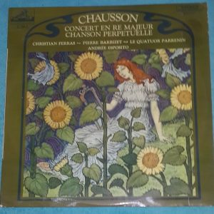 Chausso – ‎Concert En Ré Majeur , Chanson Perpétuelle Quatuor Parrenin HMV LP