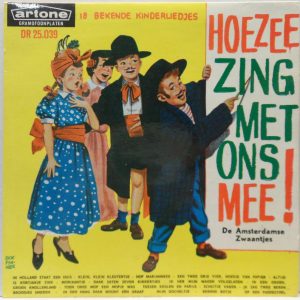 De Amsterdamse Zwaantjes – Hoezee Zing Met Ons Mee ! 7″ EP Children’s Holland