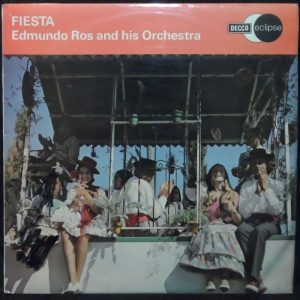 Edmundo Ros and His Orchestra – FIESTA LP RE Decca Eclipse Cha Cha Cha Foxtrot