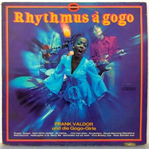 Frank Valdor Und Die Gogo-Girls – Rhythmus A Gogo LP Germany Somerset