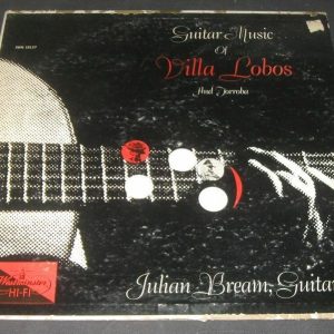 GUITAR MUSIC OF VILLA LOBOS & TORROBA JULIAN BREAM    WESTMINSTER XWN 18137 lp