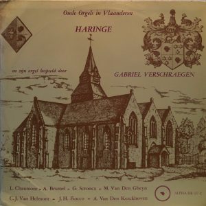 Gabriël Verschraegen – Ancient Organ Works Chaumont / Brumel / Seroncx ALPHA