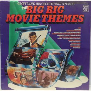 Geoff Love His Orchestra & Singers ‎- The Big Big Movie Themes LP James Bond UK