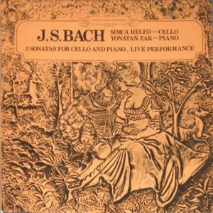 J. S. Bach – 3 Sonatas for Cello and Piano LP Simca Heled / Yonatan Zak RARE