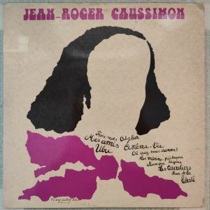 Jean-Roger Caussimon – Jean-Roger Caussimon LP 1974 France Pop Chanson Saravah