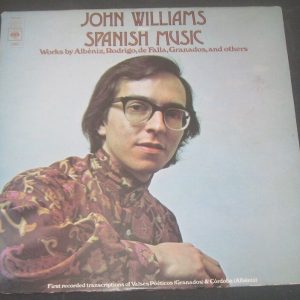 John Williams  Albéniz , Rodrigo , De Falla , Granados  CBS 72860 LP