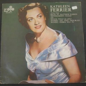 Kathleen Ferrier Arias From Bach, Mendelssohn Gluck Handel  Decca ACL 308 lp