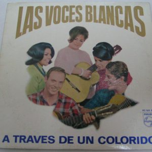 Las Voces Blancas – A Traves De Un Colorido LP Argentina folk music latin 1966