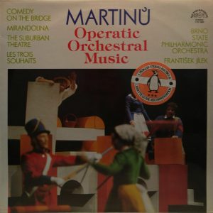 Martinu – Operatic Orchestral Music – Brno State Philharmonic / Jilek Supraphon