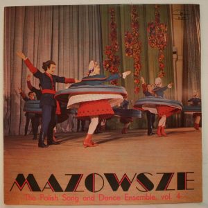 Mazowsze – The Polish Song And Dance Ensemble, Vol. 4 LP Poland Folk Muza
