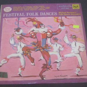 Michael Herman’s Folk Dance Orchestra   Festival Folk Dances RCA LPM 1621 LP ED1