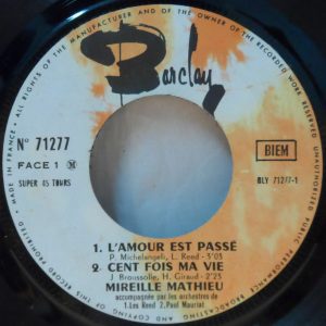 Mireille Mathieu – L’Amour Est Passé / Cent Fois Ma Vie  7″ EP 1968 Chanson