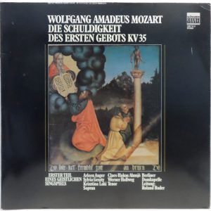 Mozart – Die Schuldigkeit des ersten Gebots KV 35 Berlin Domkapelle ROLAND BADER