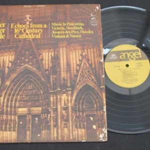 ROGER WAGNER CHORALE ECHOES FROM A 16TH CENTURY CATHEDRAL Angel lp