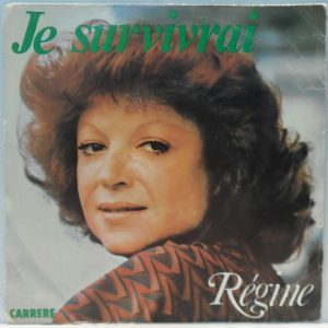 Régine – Je Survivrai ( I Will Survive) / Never Stop Dancing 1979 Disco France