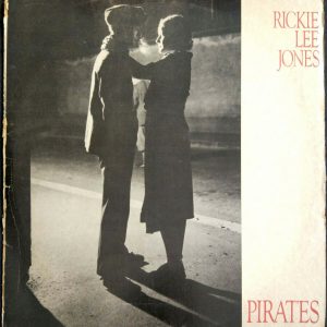 Rickie Lee Jones – Pirates LP 12″ 1981 Israel Pressing Warner Bros. BAN 56816