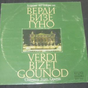 Rouslan Raychev – Verdi , Bizet , Gounod : Choruses from Operas  Balkanton  LP