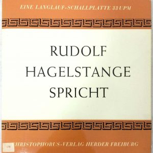 Rudolf Hagelstange Spricht 10″ Germany Spoken Words Christophorus CLP 72102