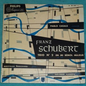 Schubert – Trio No.2 Casals Horszowski Schneider Philips – A 01.107 L LP
