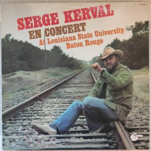 Serge Kerval – En Concert At Louisiana State University LP 1981 France Unidisc